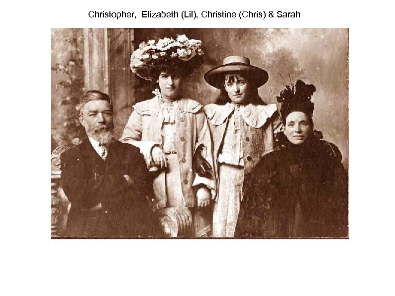 Christopher, Elizabeth (Lil), Christine (Chris) & Sarah 