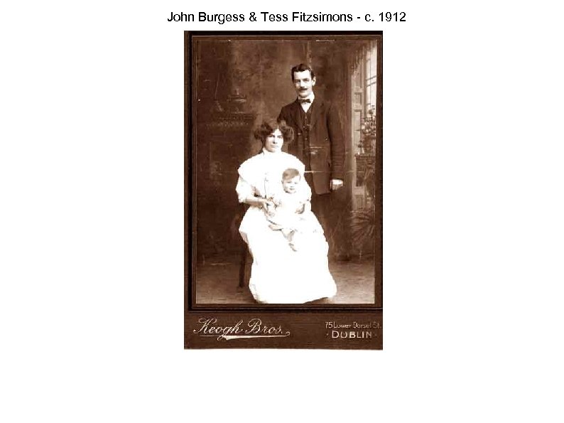 John Burgess & Tess Fitzsimons - c. 1912 