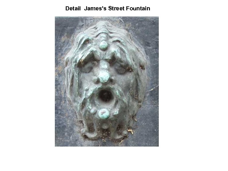 Detail James's Street Fountain 