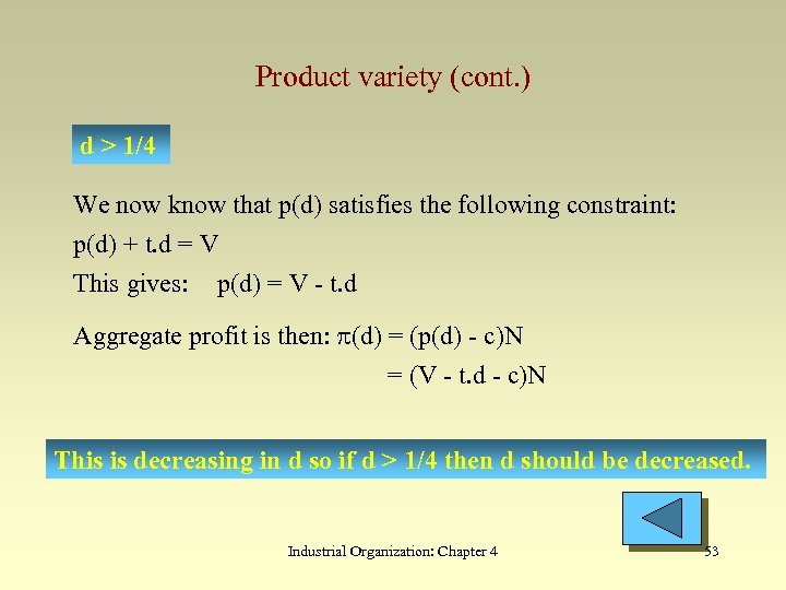 Product variety (cont. ) d > 1/4 We now know that p(d) satisfies the
