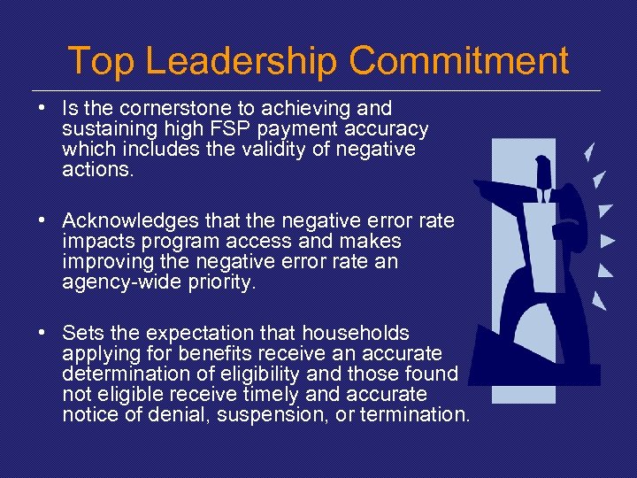 Top Leadership Commitment • Is the cornerstone to achieving and sustaining high FSP payment