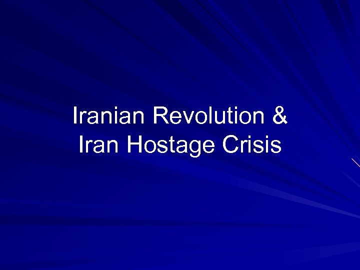 Iranian Revolution & Iran Hostage Crisis 
