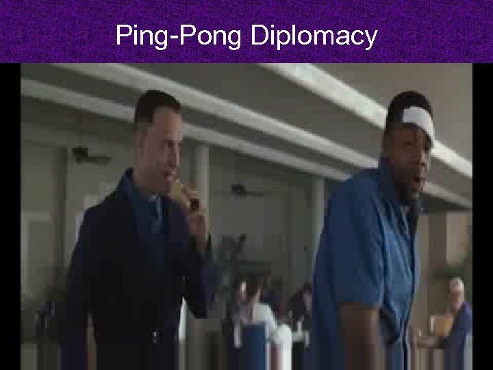 Ping-Pong Diplomacy 