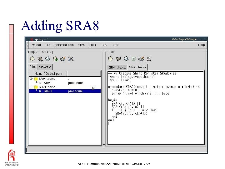 Adding SRA 8 ACi. D Summer School 2002 Balsa Tutorial: - 59 