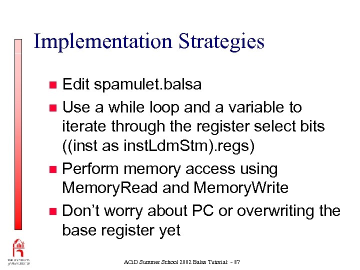Implementation Strategies Edit spamulet. balsa n Use a while loop and a variable to
