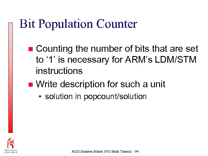 Bit Population Counter Counting the number of bits that are set to ‘ 1’
