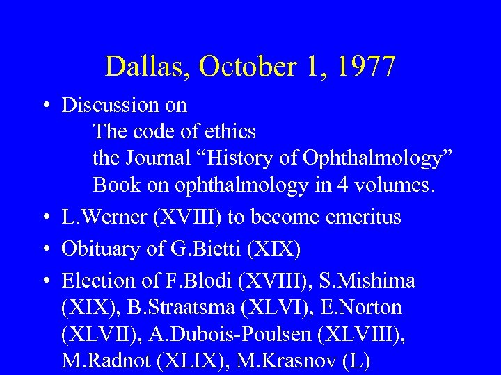 Dallas, October 1, 1977 • Discussion on The code of ethics the Journal “History