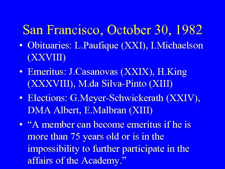 San Francisco, October 30, 1982 • Obituaries: L. Paufique (XXI), I. Michaelson (XXVIII) •