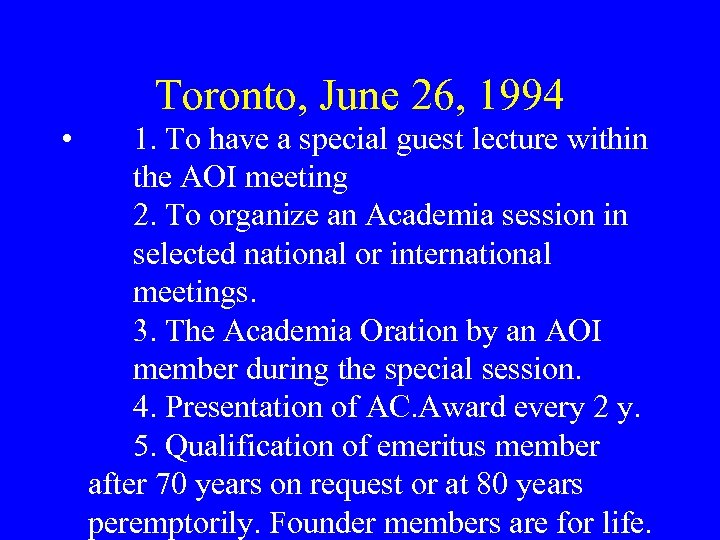 Toronto, June 26, 1994 • 1. To have a special guest lecture within the
