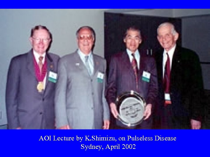 AOI Lecture by K. Shimizu, on Pulseless Disease Sydney, April 2002 