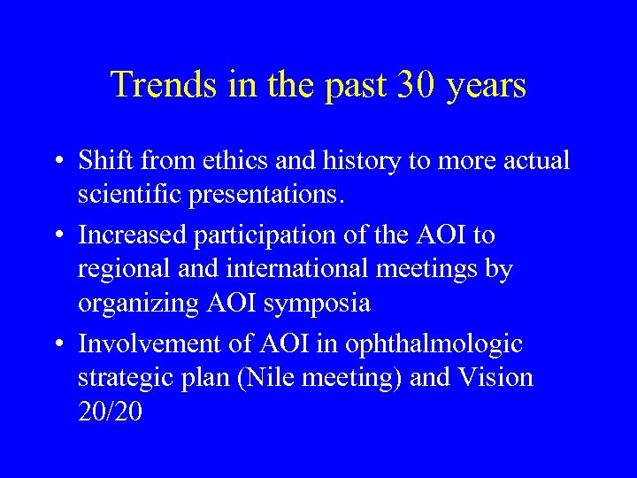 Trends in the past 30 years • Shift from ethics and history to more