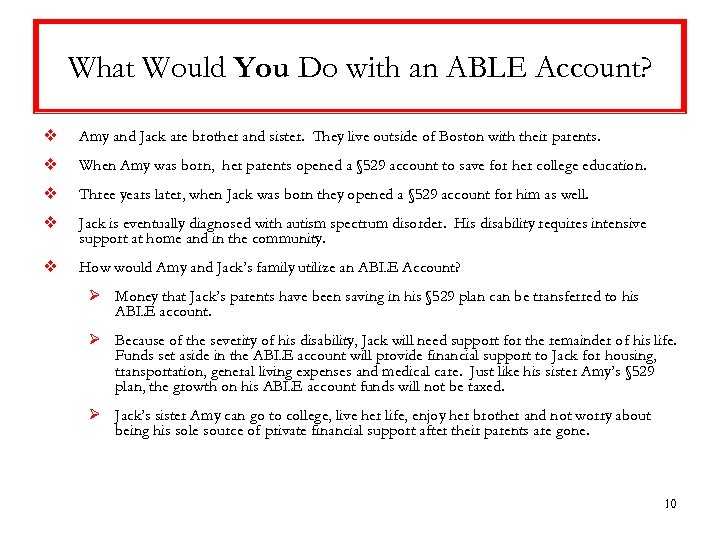 What Would You Do with an ABLE Account? v Amy and Jack are brother