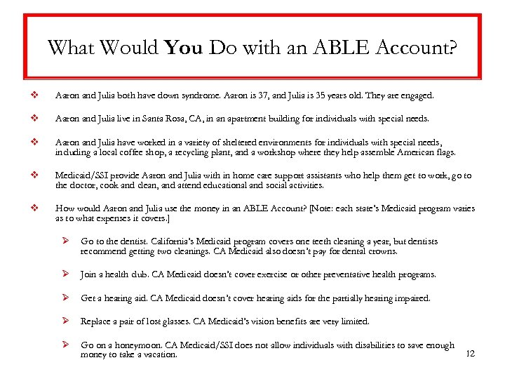 What Would You Do with an ABLE Account? v Aaron and Julia both have