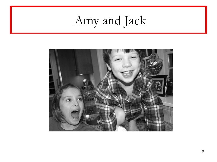 Amy and Jack 9 