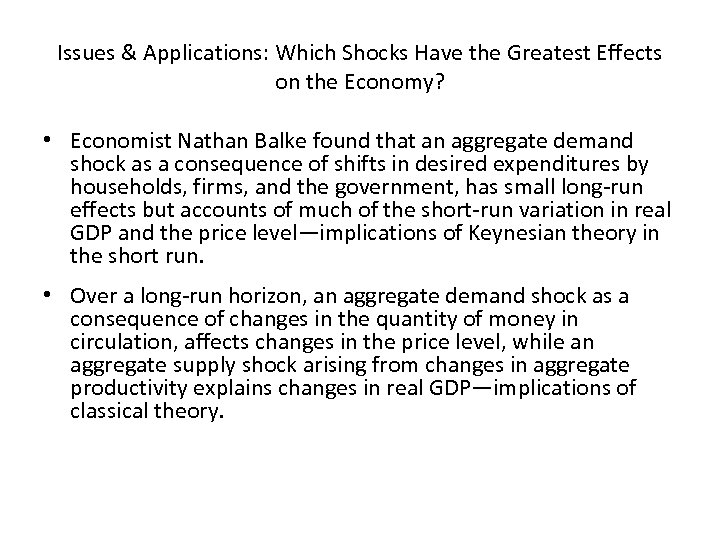 Issues & Applications: Which Shocks Have the Greatest Effects on the Economy? • Economist