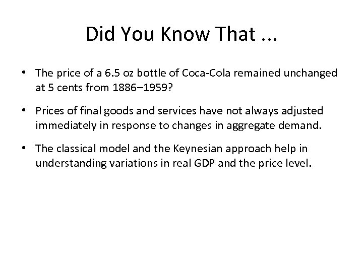 Did You Know That. . . • The price of a 6. 5 oz