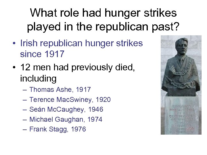 What role had hunger strikes played in the republican past? • Irish republican hunger