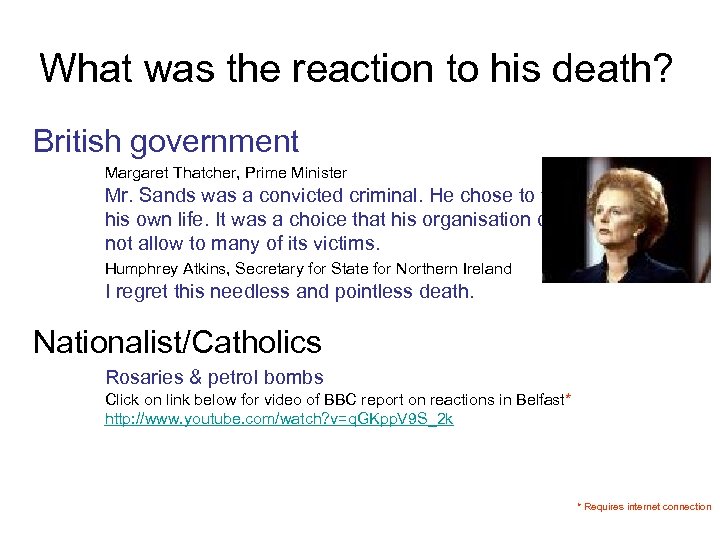 What was the reaction to his death? British government Margaret Thatcher, Prime Minister Mr.