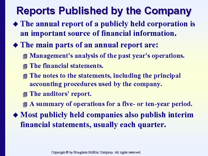 Reports Published by the Company u The annual report of a publicly held corporation