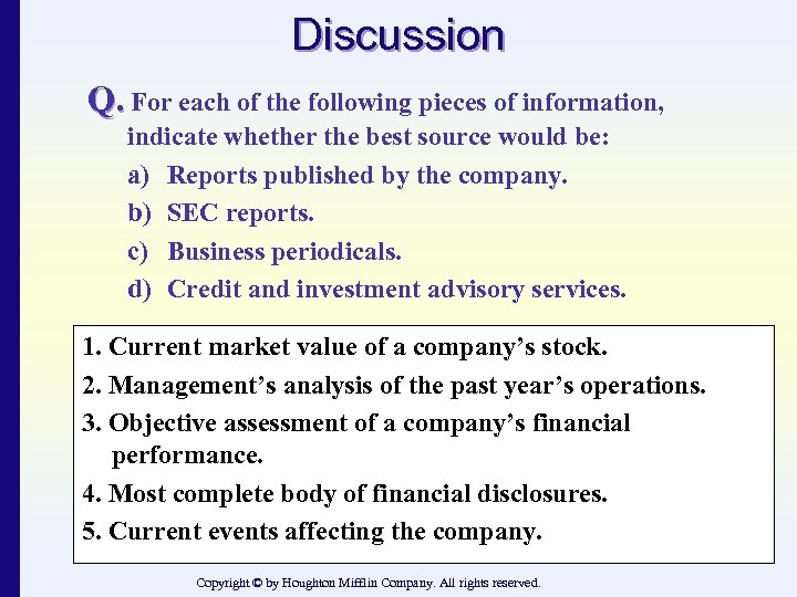 Discussion Q. For each of the following pieces of information, indicate whether the best