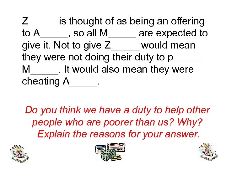 Z_____ is thought of as being an offering to A_____, so all M_____ are