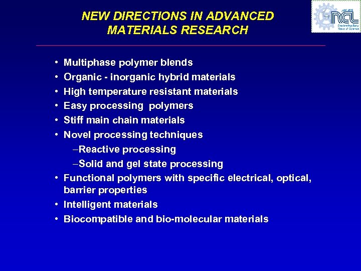 NEW DIRECTIONS IN ADVANCED MATERIALS RESEARCH • • • Multiphase polymer blends Organic -