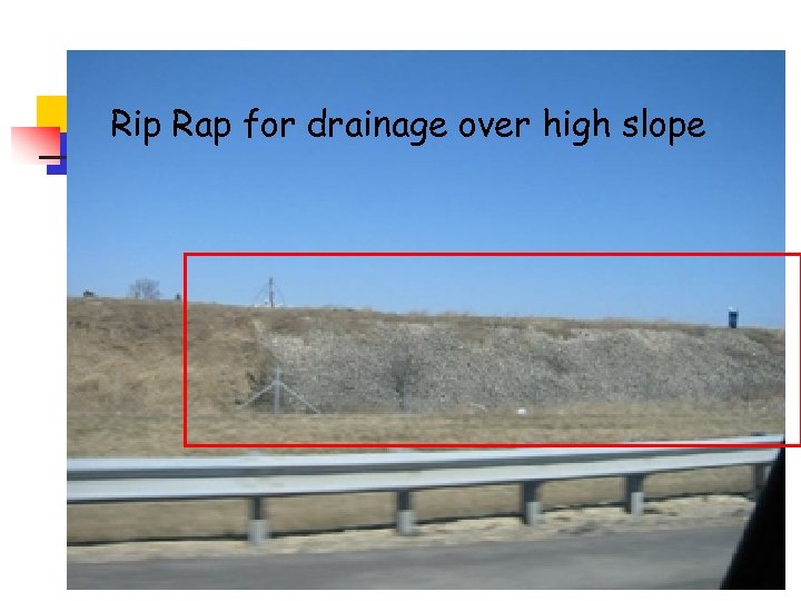 Rip Rap for drainage over high slope 