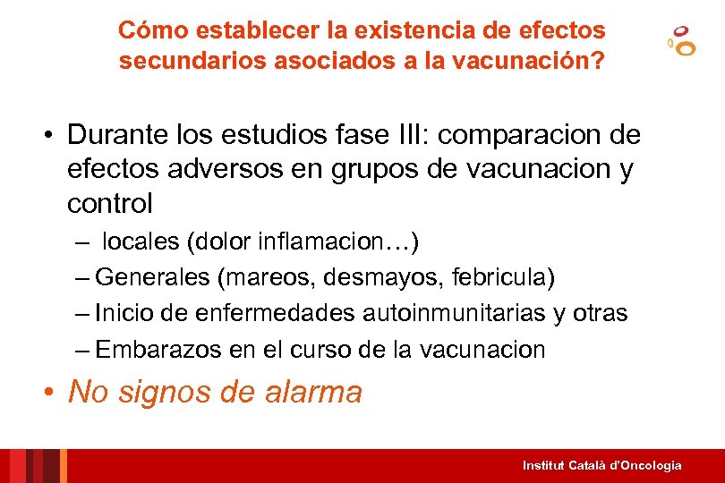 Cómo establecer la existencia de efectos secundarios asociados a la vacunación? • Durante los