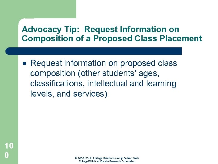 Advocacy Tip: Request Information on Composition of a Proposed Class Placement l 10 0