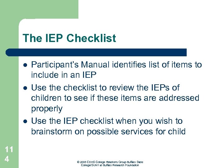 The IEP Checklist l l l 11 4 Participant’s Manual identifies list of items