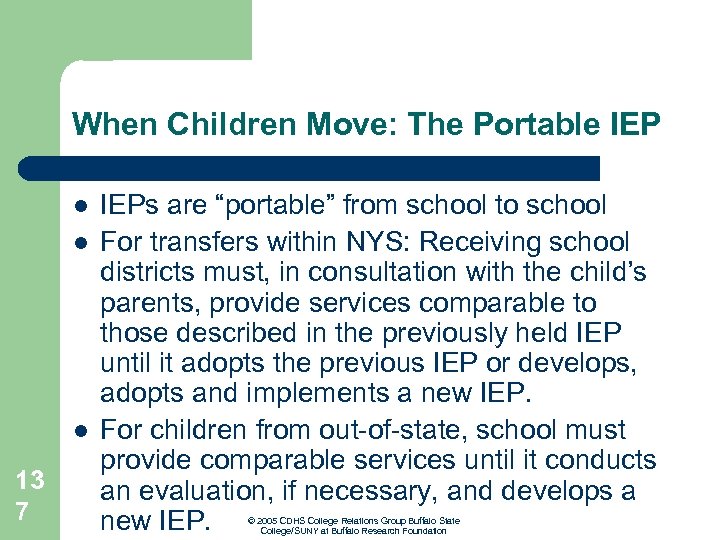 When Children Move: The Portable IEP l l l 13 7 IEPs are “portable”