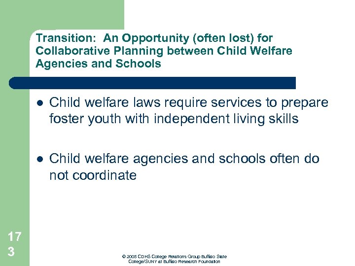 Transition: An Opportunity (often lost) for Collaborative Planning between Child Welfare Agencies and Schools