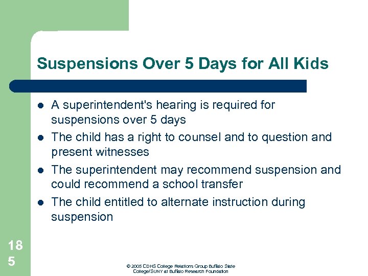 Suspensions Over 5 Days for All Kids l l 18 5 A superintendent's hearing