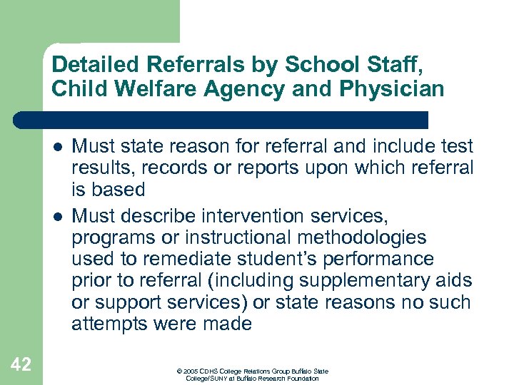 Detailed Referrals by School Staff, Child Welfare Agency and Physician l l 42 Must