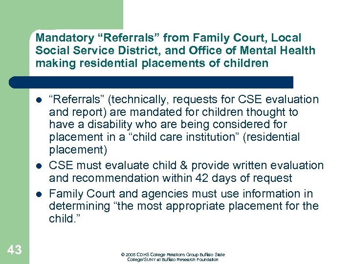 Mandatory “Referrals” from Family Court, Local Social Service District, and Office of Mental Health