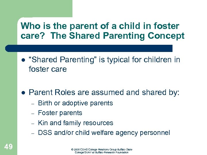Who is the parent of a child in foster care? The Shared Parenting Concept