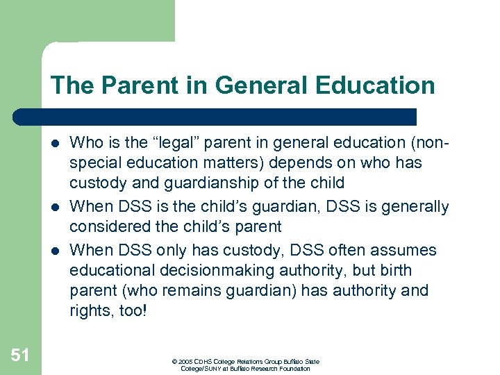 The Parent in General Education l l l 51 Who is the “legal” parent