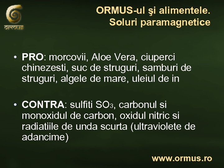 ORMUS-ul şi alimentele. Soluri paramagnetice • PRO: morcovii, Aloe Vera, ciuperci chinezesti, suc de