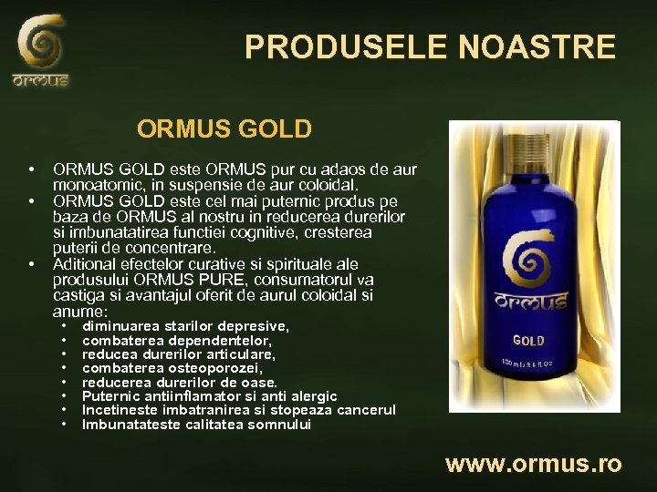 PRODUSELE NOASTRE ORMUS GOLD • • • ORMUS GOLD este ORMUS pur cu adaos