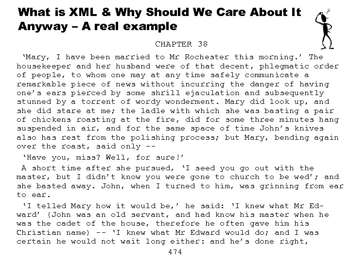 What is XML & Why Should We Care About It Anyway – A real
