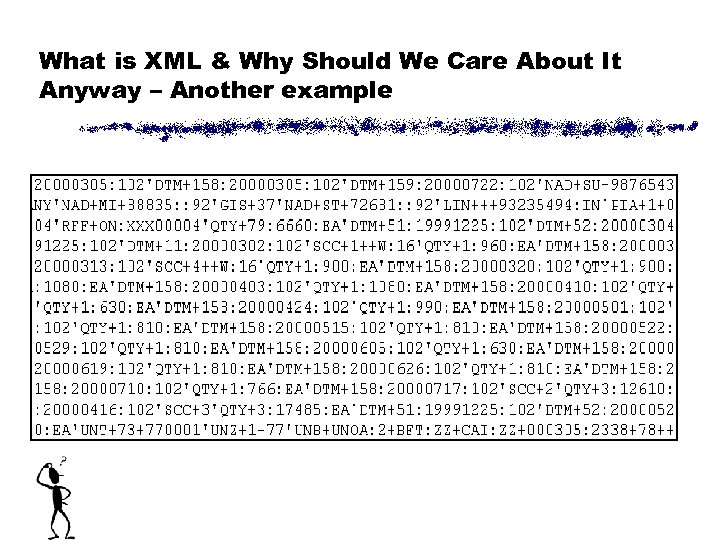 What is XML & Why Should We Care About It Anyway – Another example
