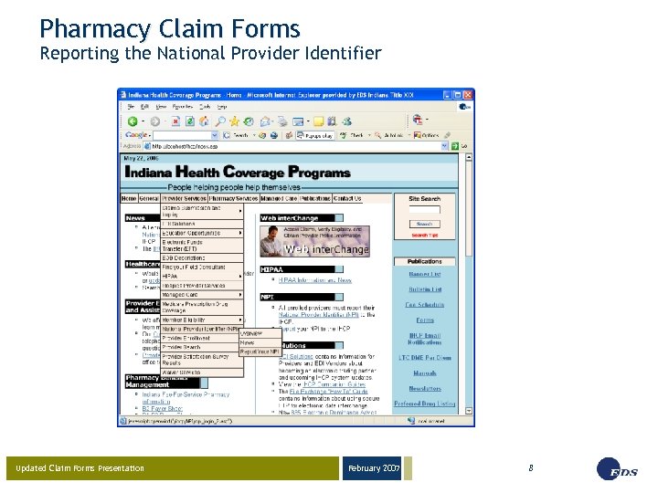 Pharmacy Claim Forms Reporting the National Provider Identifier Updated Claim Forms Presentation February 2007