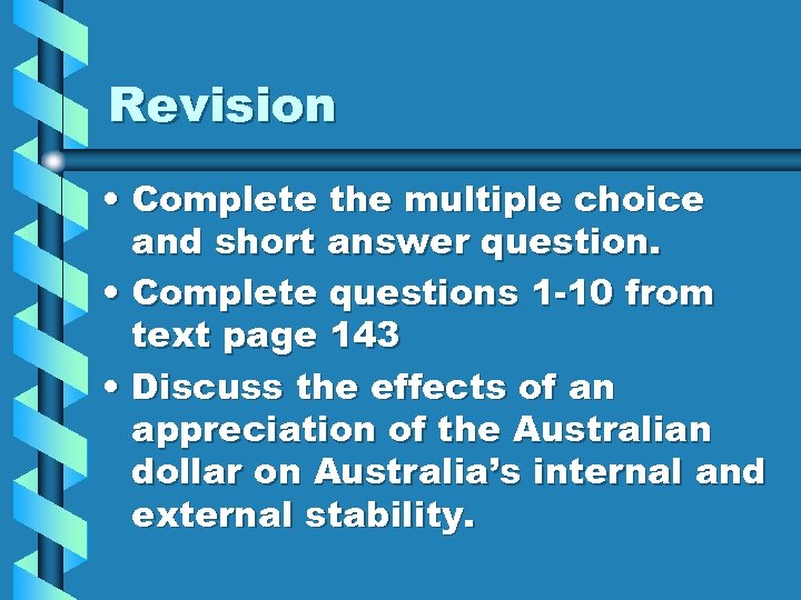 Revision • Complete the multiple choice and short answer question. • Complete questions 1