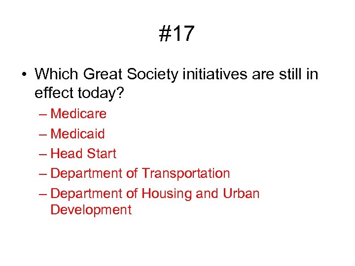 #17 • Which Great Society initiatives are still in effect today? – Medicare –