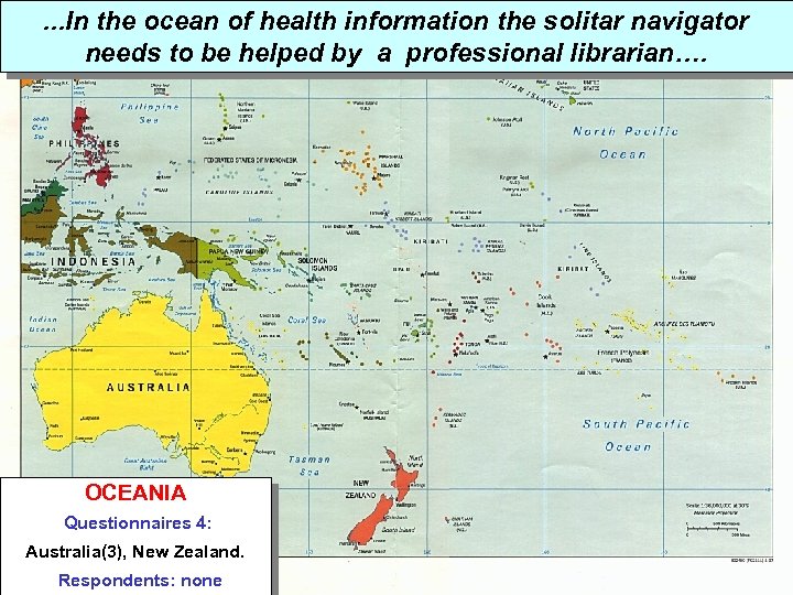 . . . In the ocean of health. OCEANIA the solitar navigator information needs