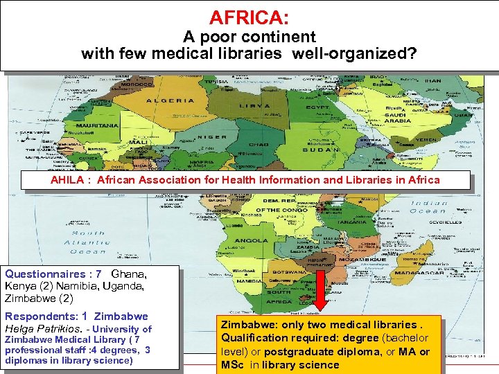 AFRICA: A poor continent with few medical libraries well-organized? AHILA : African Association for