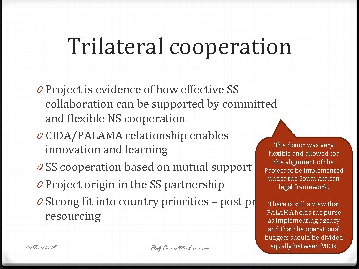 Trilateral cooperation 0 Project is evidence of how effective SS collaboration can be supported