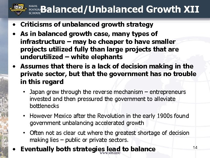 Balanced/Unbalanced Growth XII • Criticisms of unbalanced growth strategy • As in balanced growth