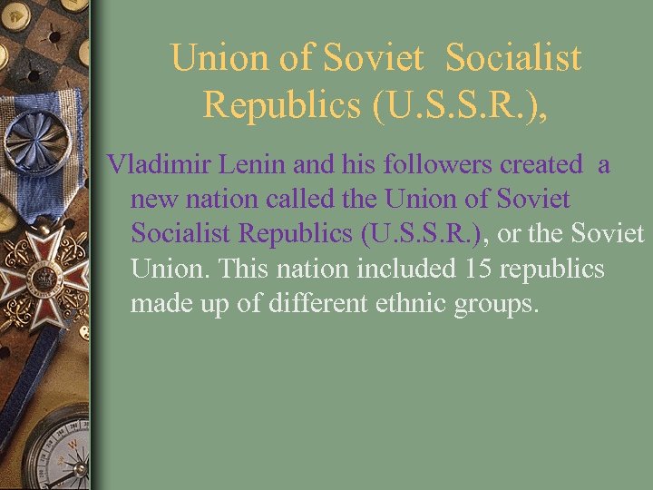Union of Soviet Socialist Republics (U. S. S. R. ), Vladimir Lenin and his