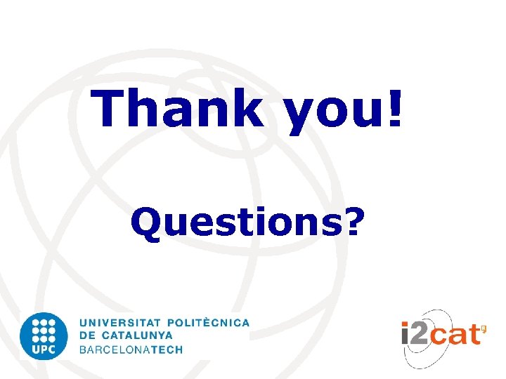 Thank you! Questions? 